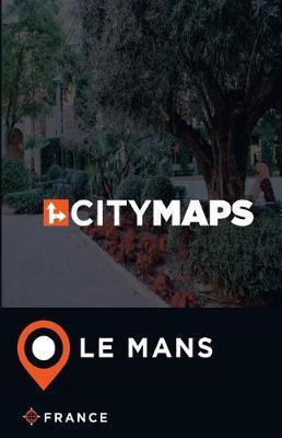 City Maps Le Mans France