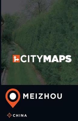 City Maps Meizhou China