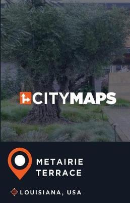 City Maps Metairie Terrace Louisiana, USA
