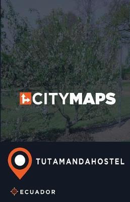 City Maps Tutamandahostel Ecuador
