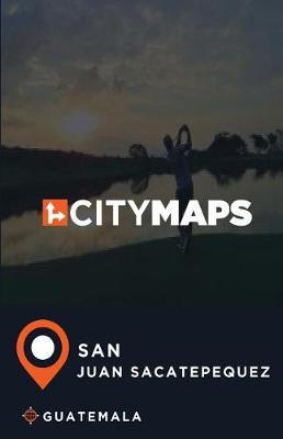 City Maps San Juan Sacatepequez Guatemala