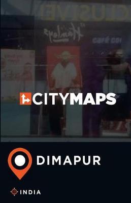 City Maps Dimapur India