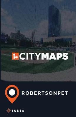 City Maps Robertsonpet India
