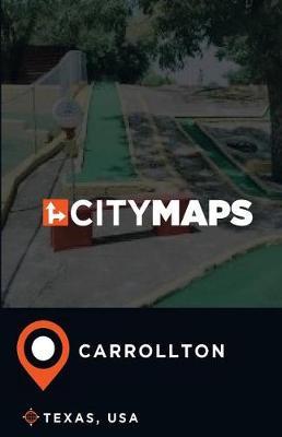 City Maps Carrollton Texas, USA