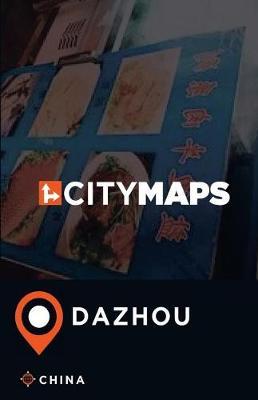 City Maps Dazhou China