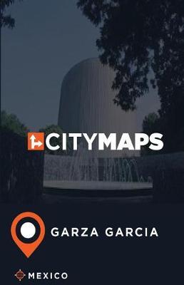 City Maps Garza Garcia Mexico