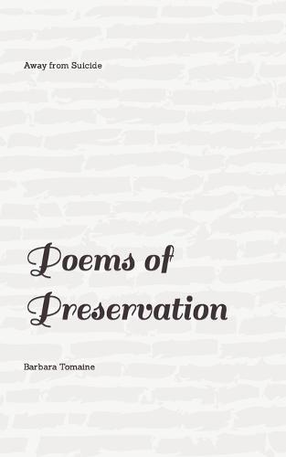 Away from Suicide: Poems of Preservation