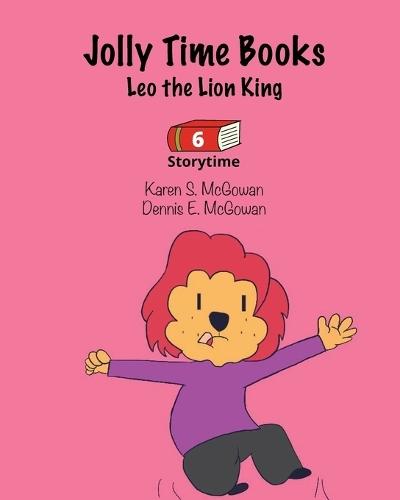 Jolly Time Books: Leo the Lion King