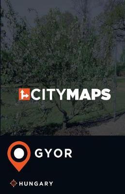 City Maps Gyor Hungary