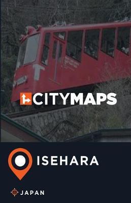 City Maps Isehara Japan
