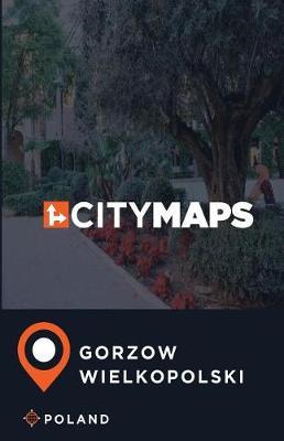 City Maps Gorzow Wielkopolski Poland