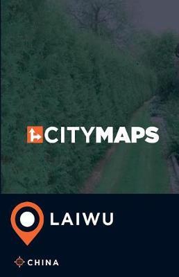 City Maps Laiwu China
