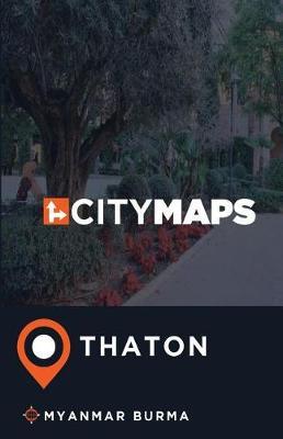 City Maps Thaton Myanmar Burma