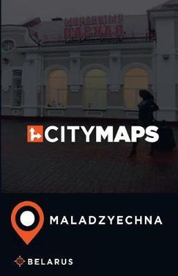 City Maps Maladzyechna Belarus