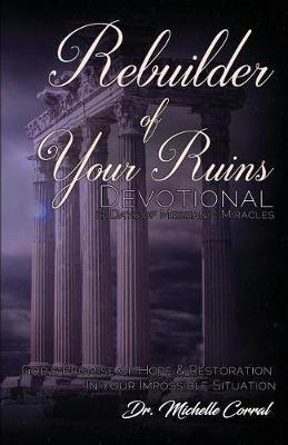 Rebuilder of Your Ruins Devotional: 21 Days of Messianic Miracles