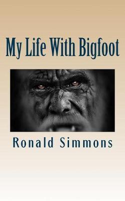 My Life with Bigfoot