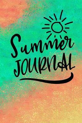 Summer Journal: Summer Journal For Kids, Journals For Every Travelers Adventure 4