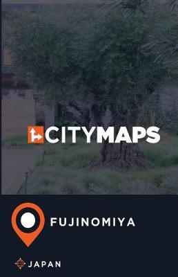 City Maps Fujinomiya Japan