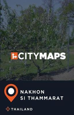 City Maps Nakhon Si Thammarat Thailand