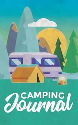Camping Journal: Camping Notebooks & Accessories (Summer Journal With Prompts) 22