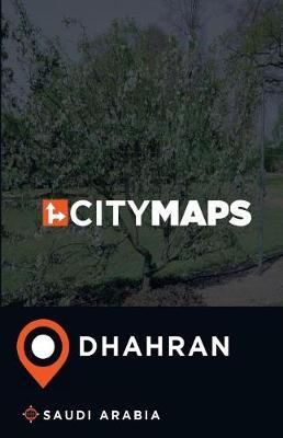 City Maps Dhahran Saudi Arabia
