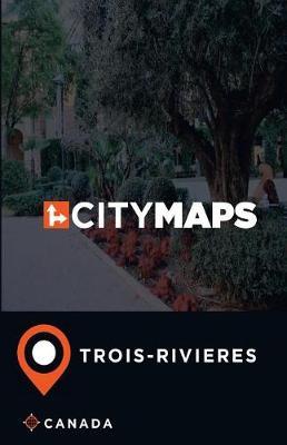 City Maps Trois-Rivieres Canada
