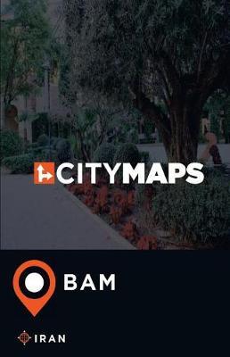 City Maps Bam Iran