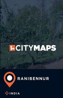 City Maps Ranibennur India