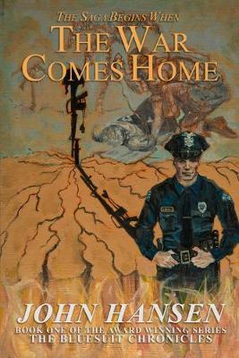 The War Comes Home: Book One of The Bluesuit Chronicles