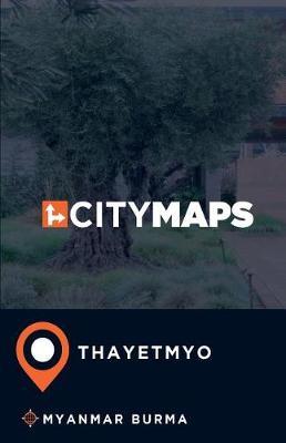 City Maps Thayetmyo Myanmar Burma