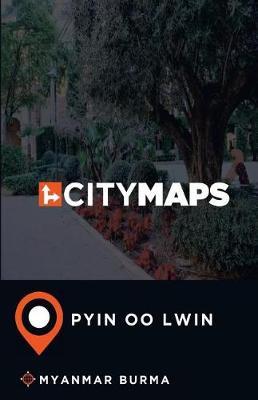 City Maps Pyin Oo Lwin Myanmar Burma