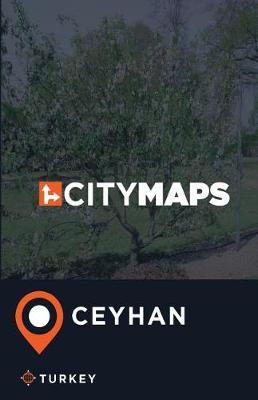 City Maps Ceyhan Turkey