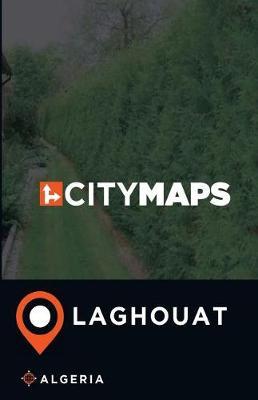City Maps Laghouat Algeria