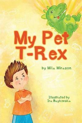 My Pet T-Rex Coloring Book: Coloring Book for Kids 3-8