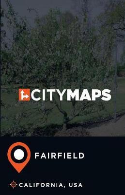 City Maps Fairfield California, USA