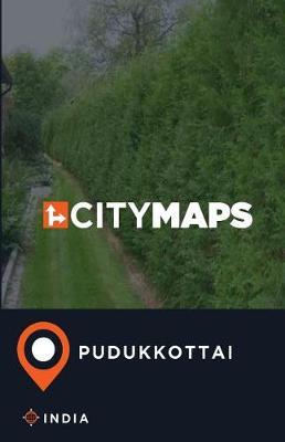 City Maps Pudukkottai India