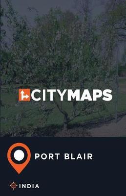 City Maps Port Blair India