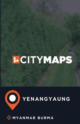 City Maps Yenangyaung Myanmar Burma