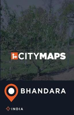City Maps Bhandara India