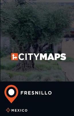 City Maps Fresnillo Mexico