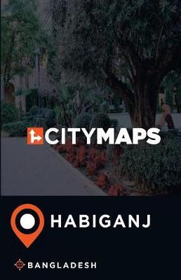 City Maps Habiganj Bangladesh