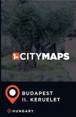 City Maps Budapest II. Keruelet Hungary