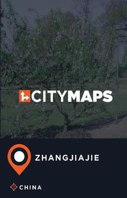 City Maps Zhangjiajie China