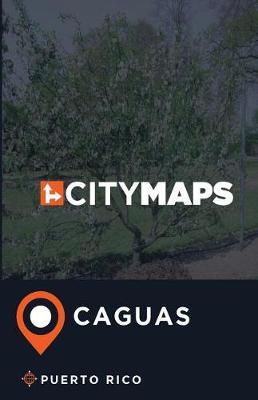 City Maps Caguas Puerto Rico