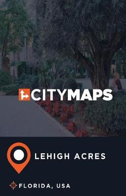 City Maps Lehigh Acres Florida, USA