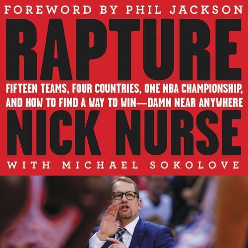 Rapture: Fifteen Teams, Four Countries, One NBA Championship, and How to Find a Way to Win -- Damn Near Anywhere