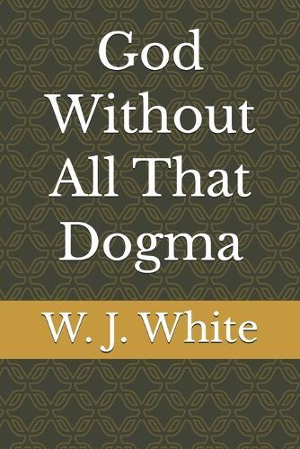 God Without All That Dogma