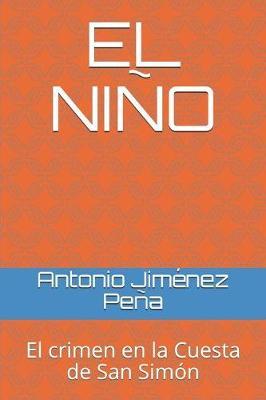 El Ni o: El crimen en la Cuesta de San Sim n