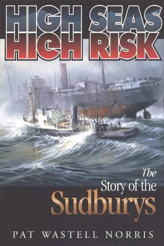 High Seas, High Risk: The Story of the Sudburys