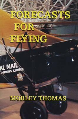 Forecasts for Flying: Meteorology in Canada 1918-1939